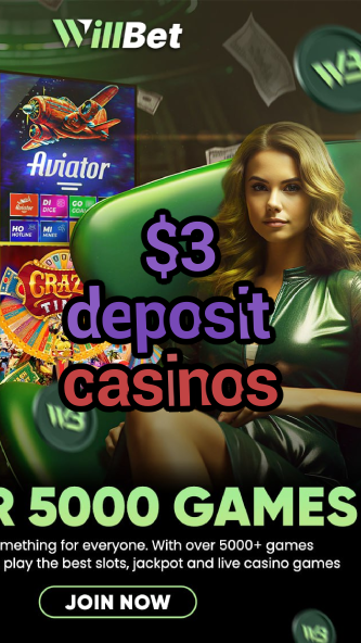 $3 deposit casinos-igamblinglist.com